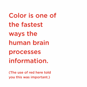 color psychology--image shows red text saying that color is one of the fastest ways the human brain processes information
